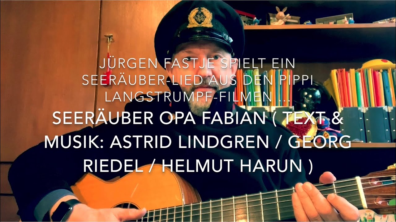 Seeräuber Opa Fabian ( T. & M.: Astrid Lindgren/Georg Riedel/Helmut Harun ),  h.v. JF. !