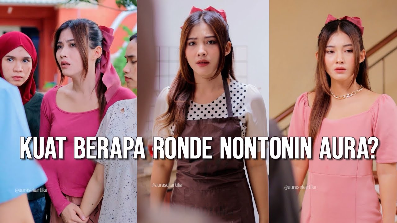 Kuat Berapa Ronde Nontonin Aura?