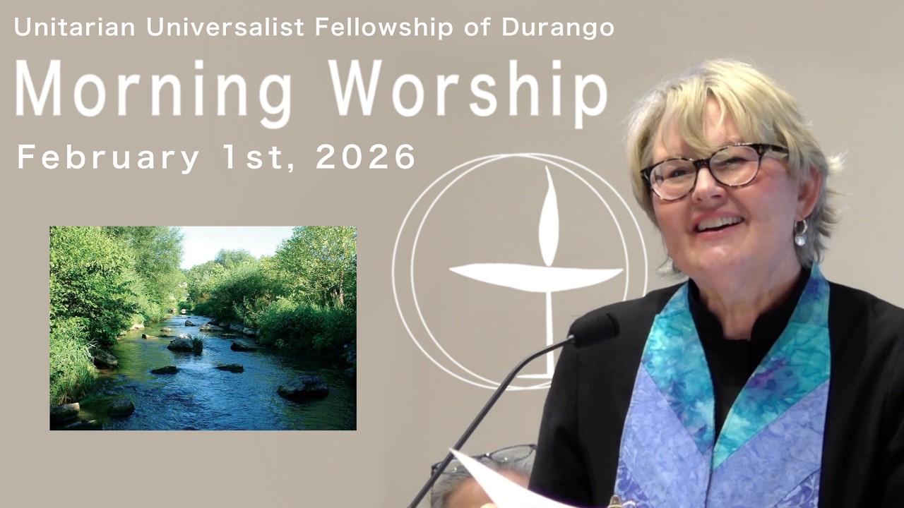 A Spiritually Resilient Faith for People and the Planet - UUFD Morning Worship