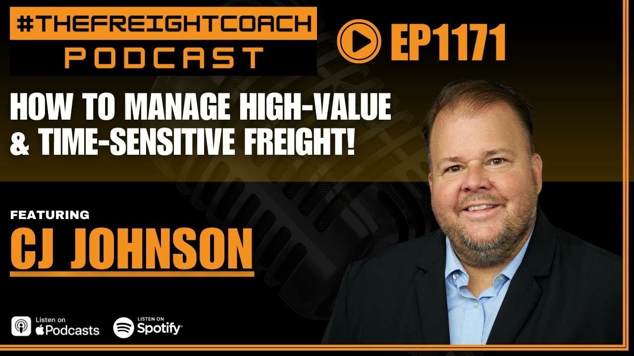1171. #TFCP - How To Manage High-Value & Time-Sensitive Freight!