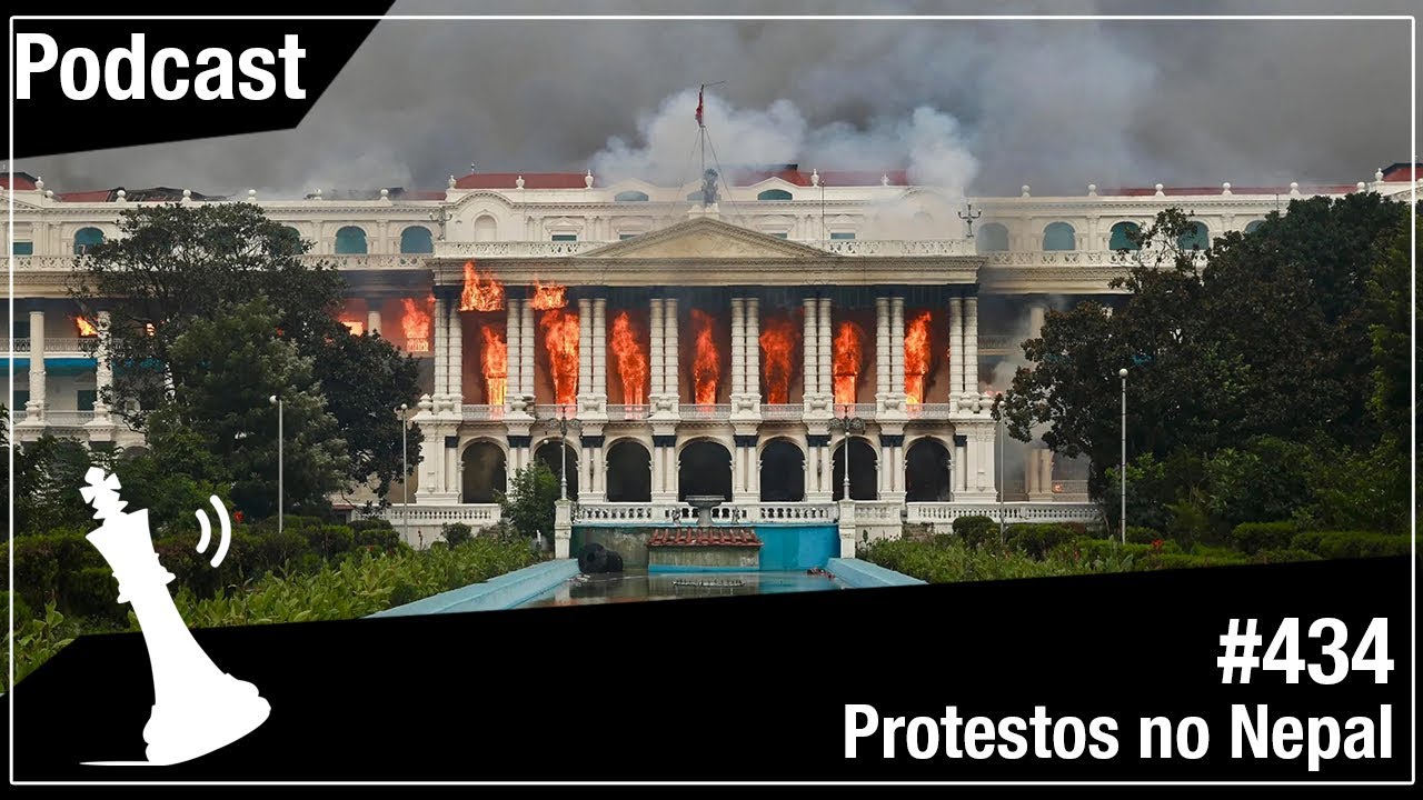 Xadrez Verbal Podcast #434 - Protestos no Nepal