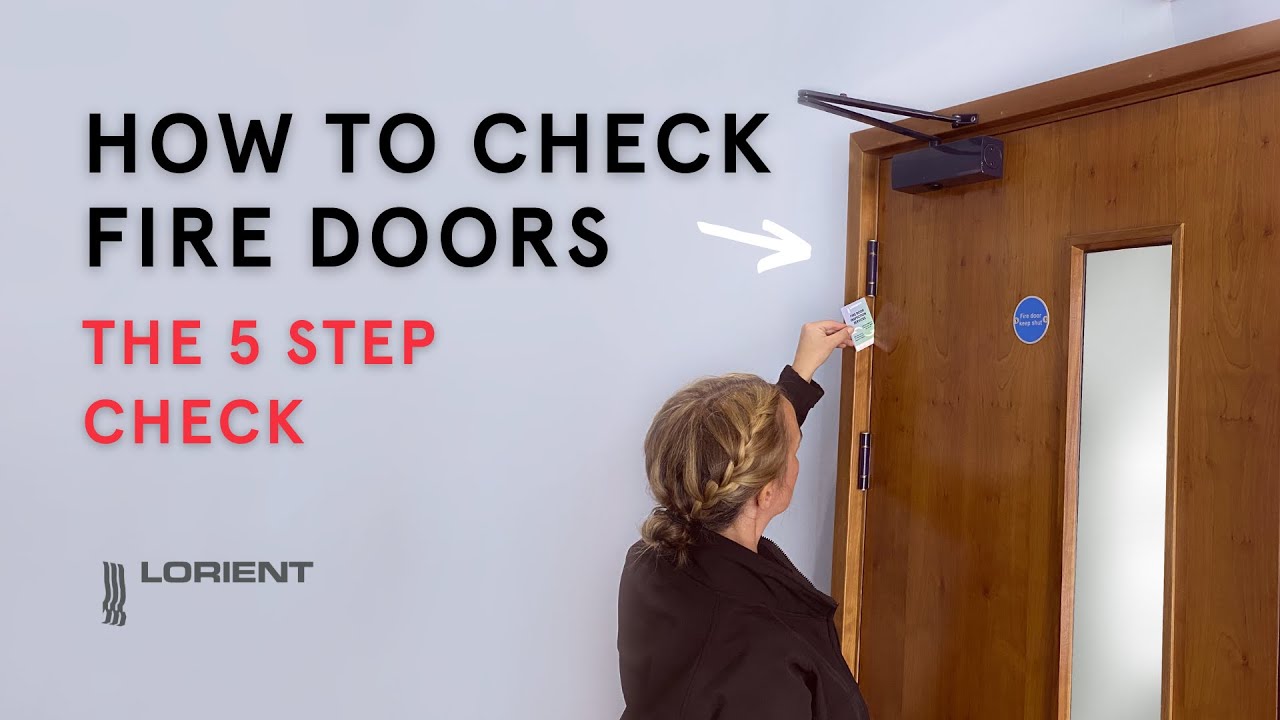 How to Check Fire Doors - The 5 Step Check (Updated)