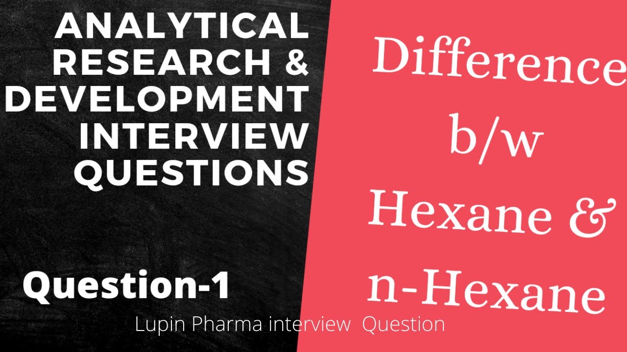 Diff. b/w Hexane and n-Hexane # QC, AR&D Interview Question # Gas chromatography