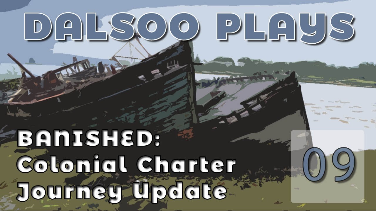 Banished Colonial Charter - 1.7 Journey - Make Banished Beautiful Again Playthrough - EP 9