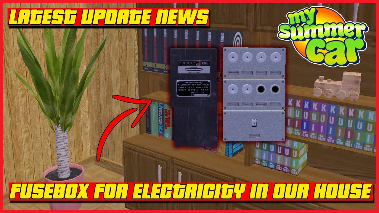 My Summer Car - Fusebox for Electricity in Our House And Latest Update News 2021 | Ogygia Vlogs🇺🇸