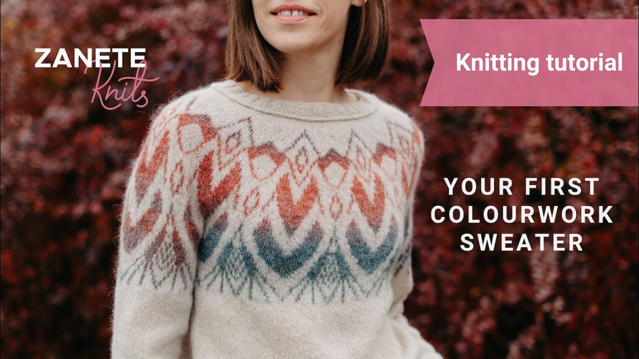 How to knit your first colourwork sweater - a step-by-step tutorial