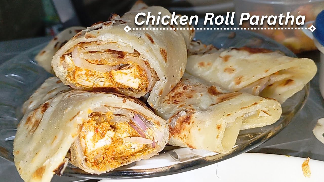 Chicken Tikka Roll Paratha Recipe | Street Style Chicken Roll at Home