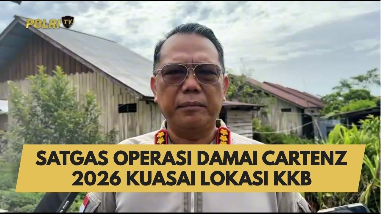 SATGAS OPERASI DAMAI CARTENZ 2026 KUASAI LOKASI KKB