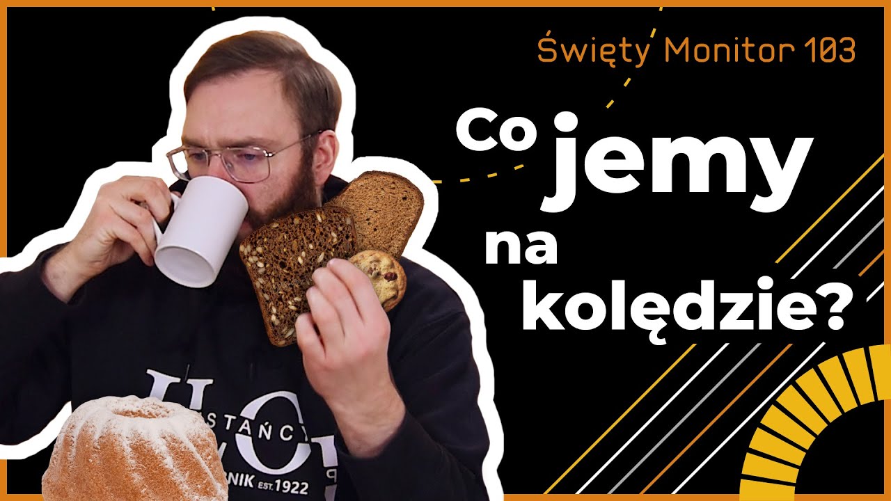 Co jemy na kolędzie? | Święty Monitor 103