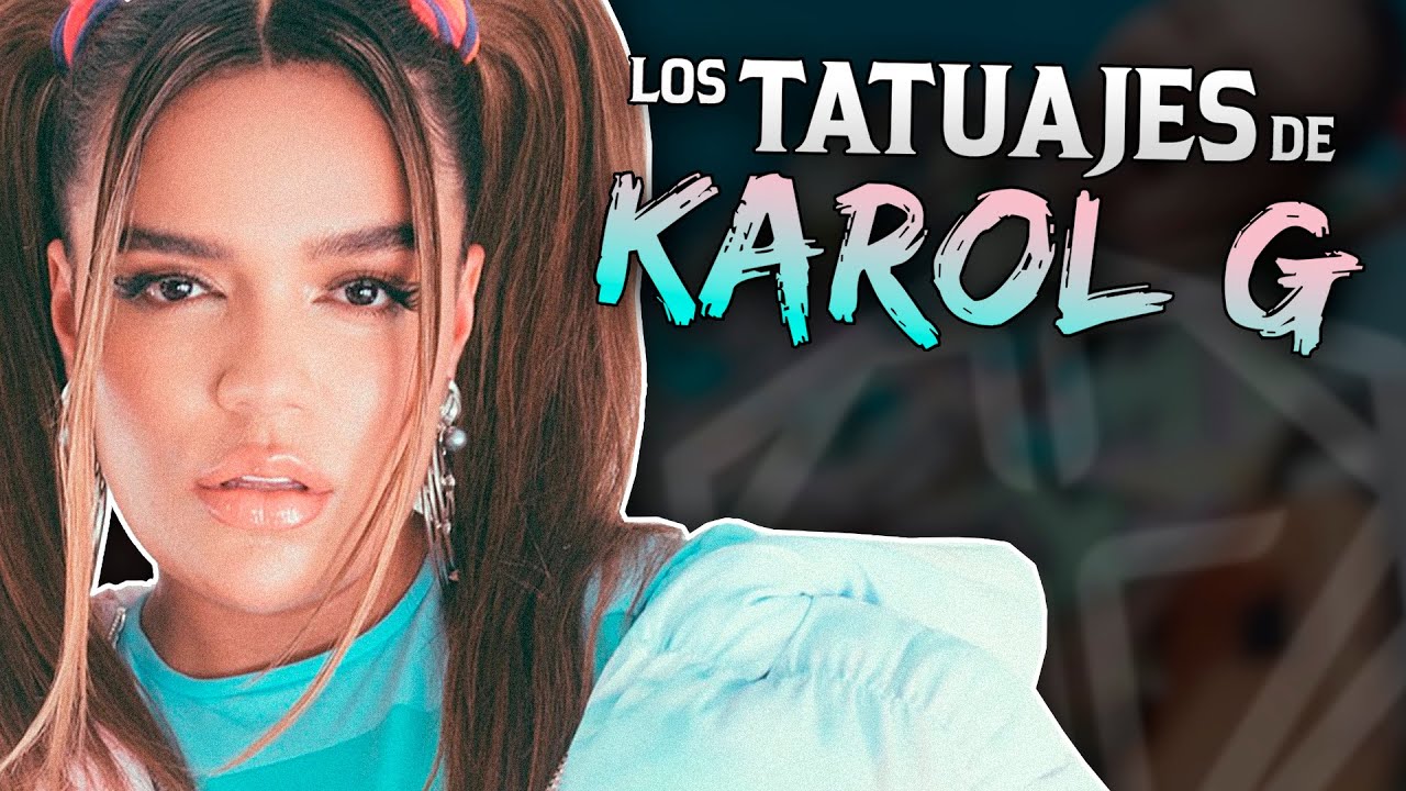 Este es el SIGNIFICADO de los TATUAJES de KAROL G | NB