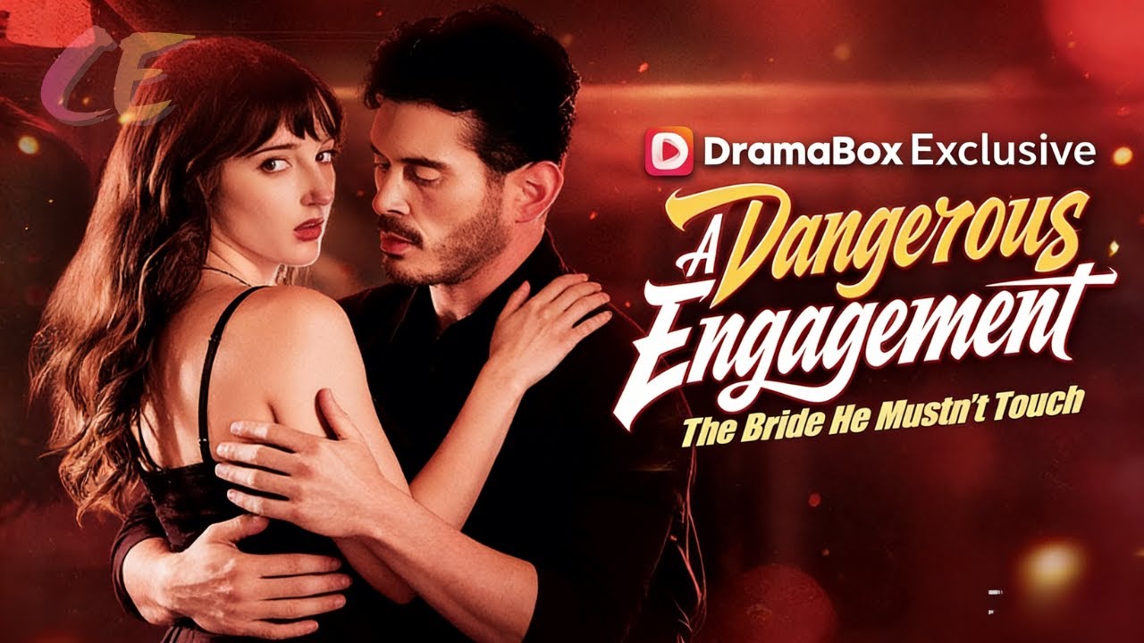 A Dangerous Engagement: The Bride He Mustn't Touch #gkb39 #Dramabox