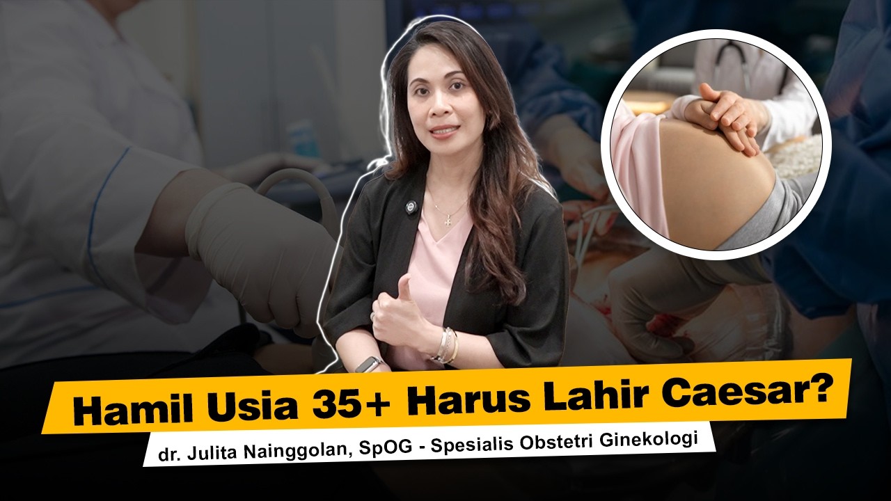dr Julita | Hamil Usia 35+: Masih Bisa Normal? Risiko & Tips dari Dokter Kandungan