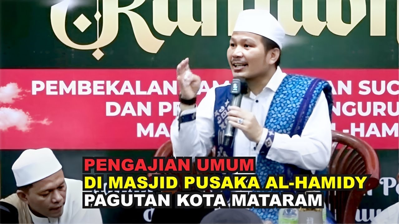 PENGAJIAN UMUM DI MASJID PUSAKA AL-HAMIDY PAGUTAN KOTA MATARAM