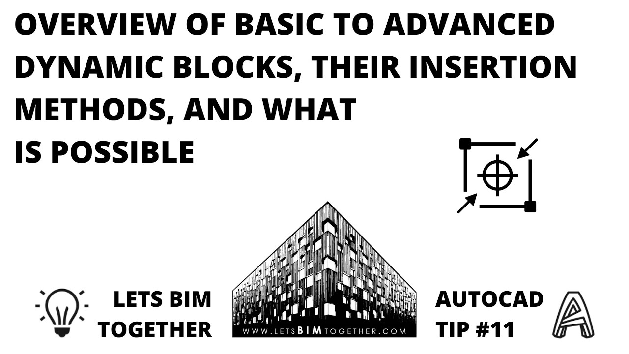 AutoCAD Tip #11: Basic to Advanced Dynamic Blocks, Their Insertion Methods, and What is Possible