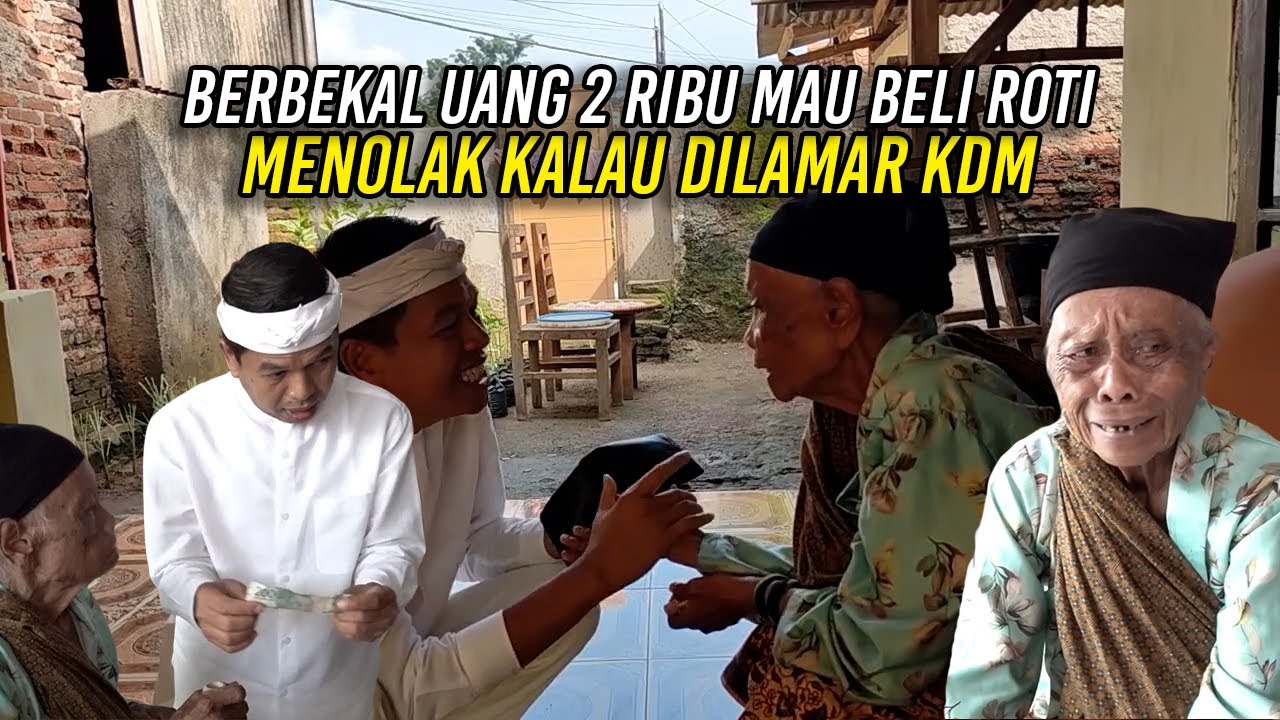 BERBEKAL UANG 2 RIBU | NENEK BERUSIA 100 TAHUN INGIN BELI ROTI | TOLAK KALAU DILAMAR KDM