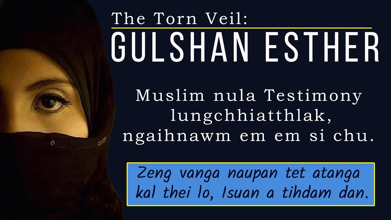 Testimony lar leh ropui  | Gulshan Esther-i | Muslim nula, naupan tet atanga zeng, Isuan a tihdam.