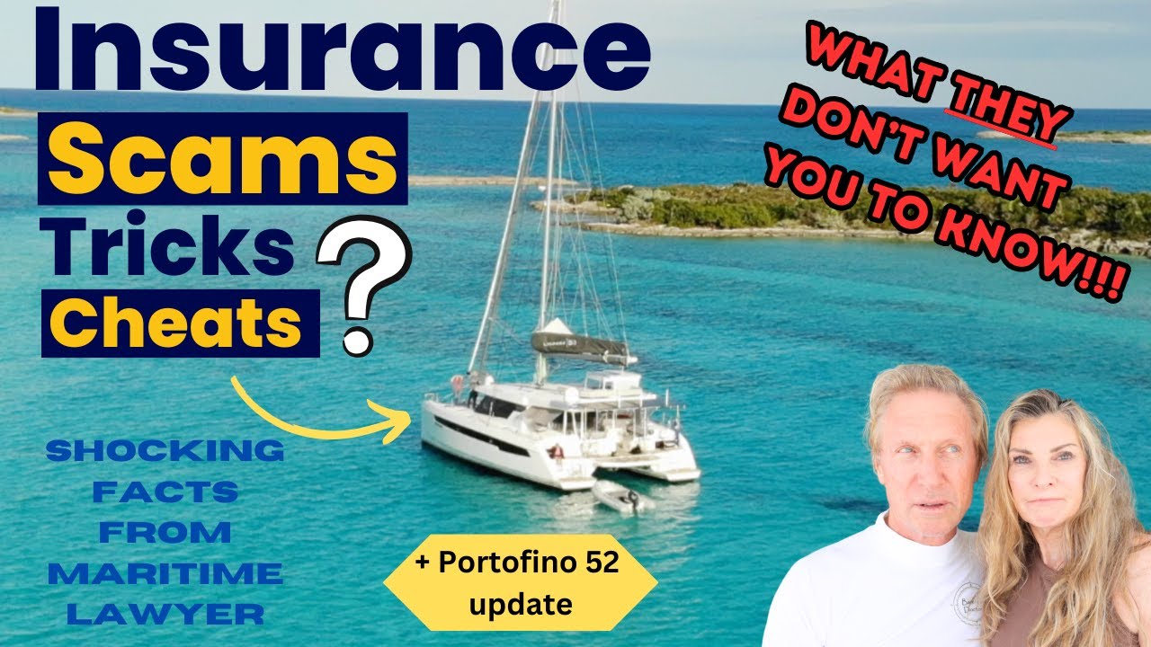 S3#46  Yacht insurance - Scams, Tricks and Cheats? Scary facts from Maritime Lawyer revealed!