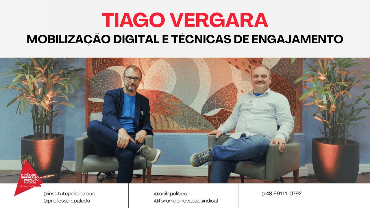 Tiago Vergara - Mobilização Digital e técnicas de engajamento