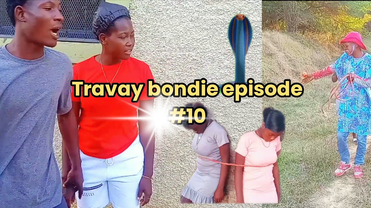 travay bondie episode #10 yo kinben marasa yo yo pa jann wè pètoto gen rèl Kay makorèl