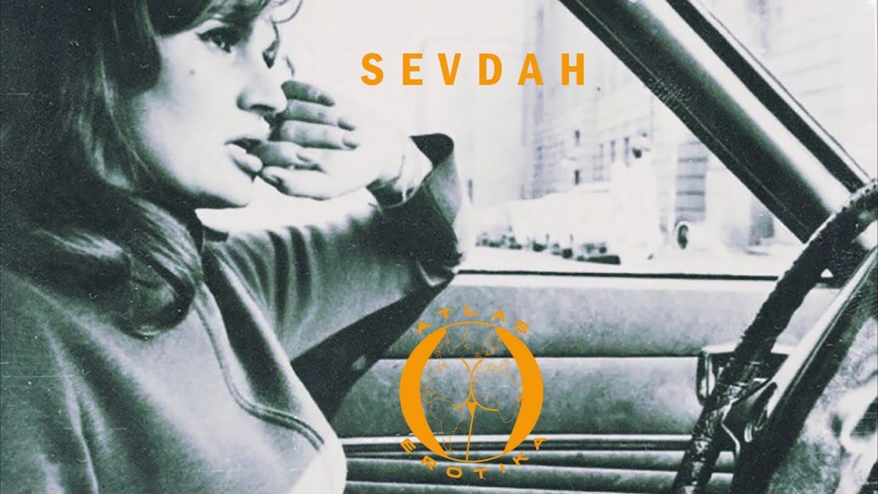 Atlas Erotika - Sevdah