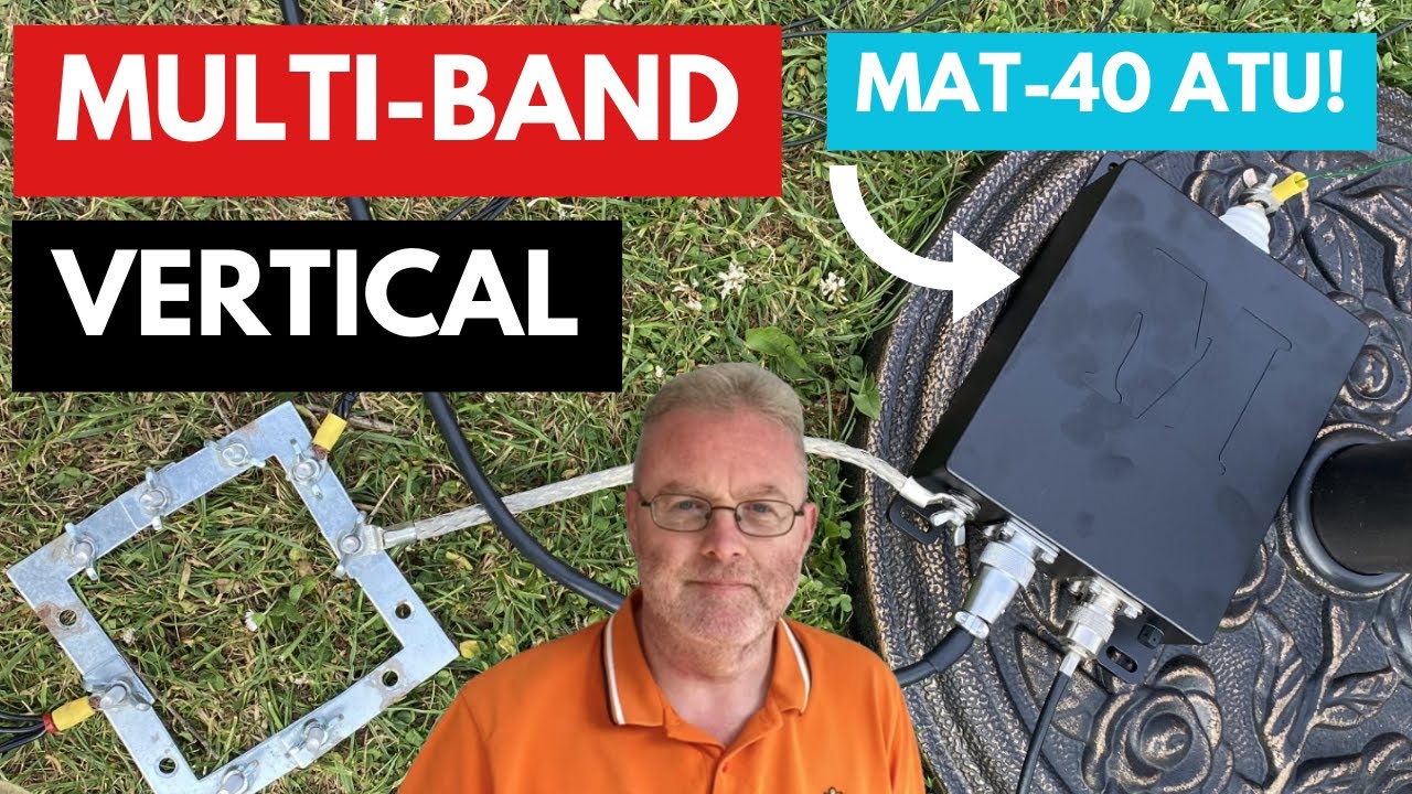 Ham Radio: Simplest Multi Band Vertical With The MAT-40 Remote Tuner