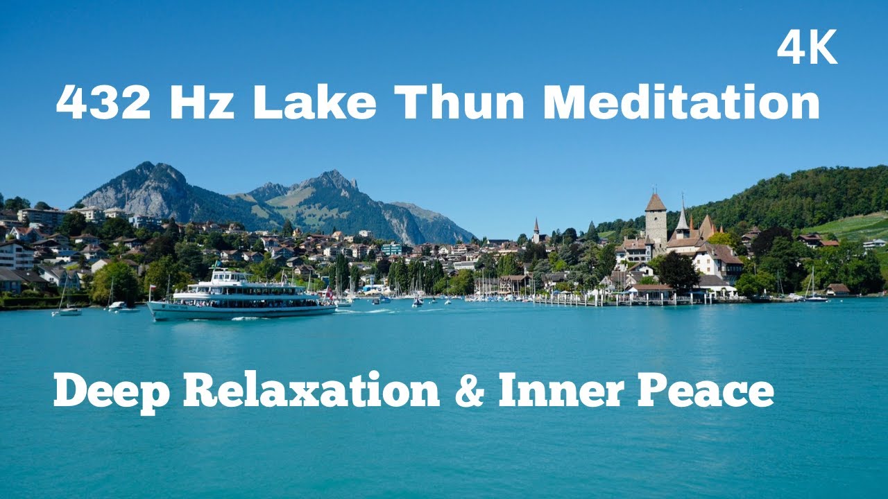 Lake Thun 432 Hz Meditation | Relaxation, Sleep, Stress Relief & Inner Balance