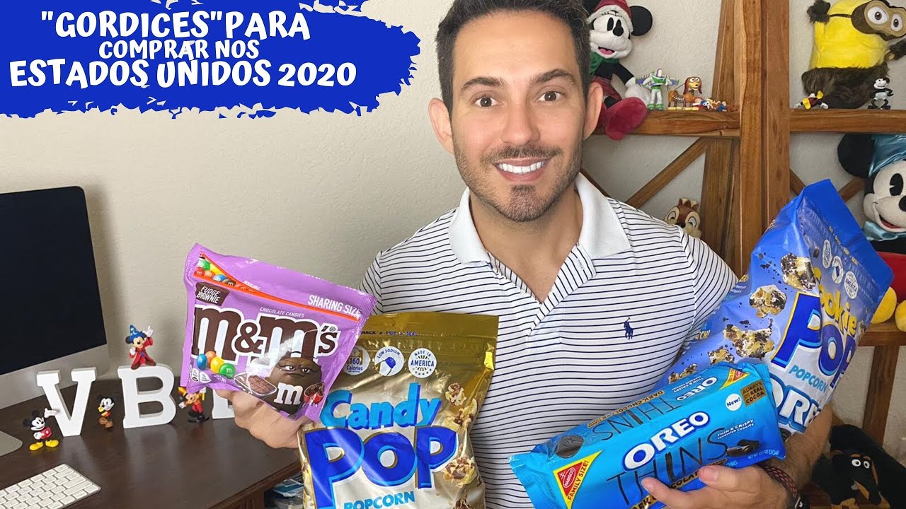 Melhores Gordices para Comprar nos Estados Unidos 2020.