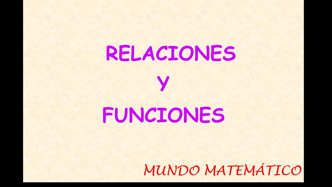 RELACIONES Y FUNCIONES | CONDICIONES DE EXISTENCIA Y UNICIDAD