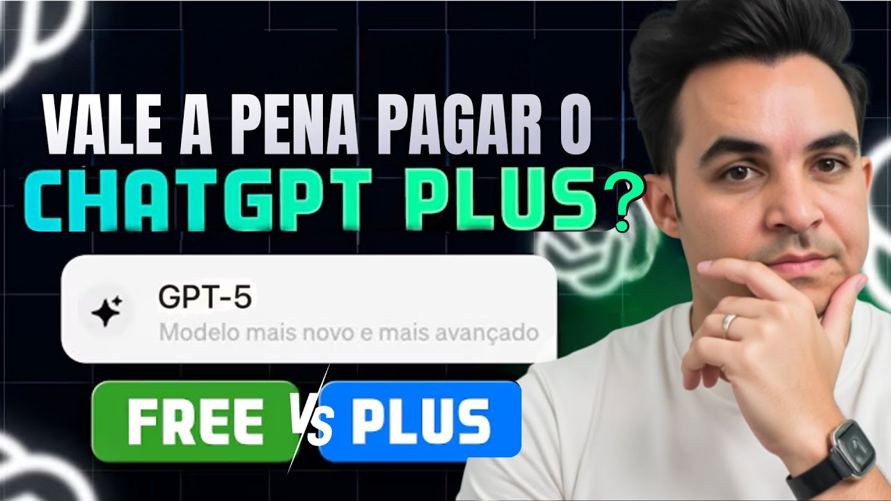 ChatGPT Grátis vs Pago: Vale a Pena Assinar o Plus em 2025? Análise Completa!