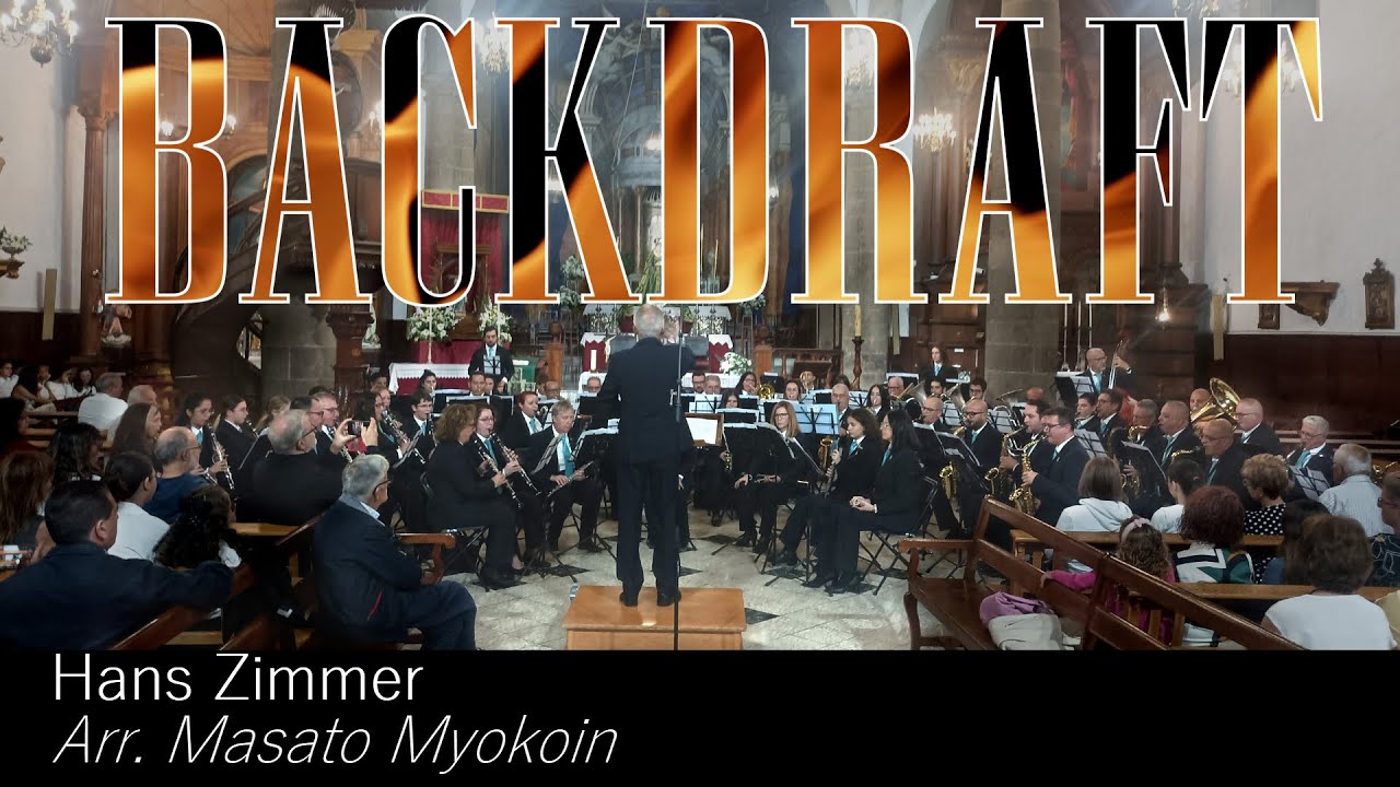BACKDRAFT. Hans Zimmer. Arr. Masato Myokoin.