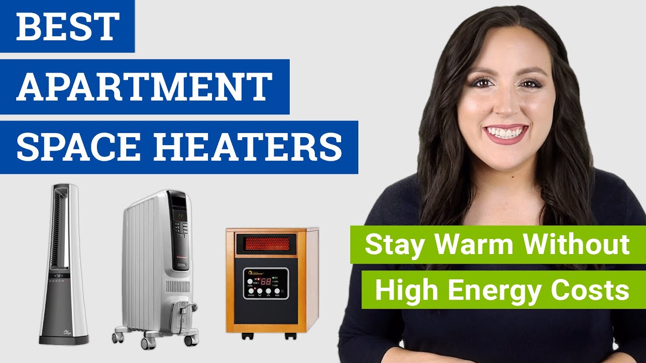 Best Apartment Space Heater (2021 Reviews & Buying Guide) Stay Warm without High Energy Costs