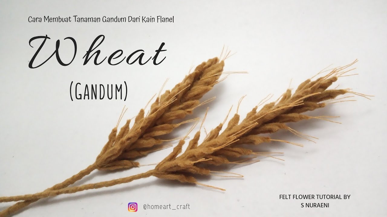 #DIY Realistic Felt Wheat Grass - How To Make Wheat Felt Flowers || S Nuraeni