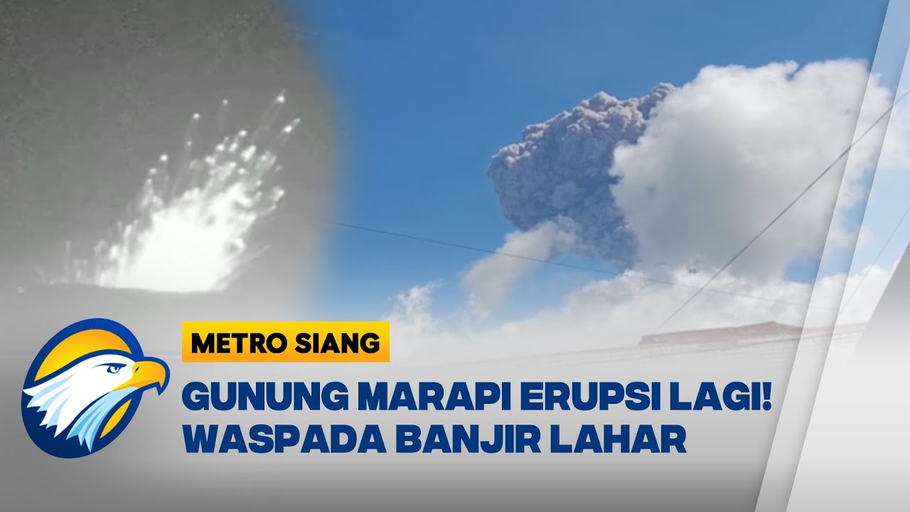 GUNUNG MARAPI ERUPSI LAGI! - [Metro Siang]