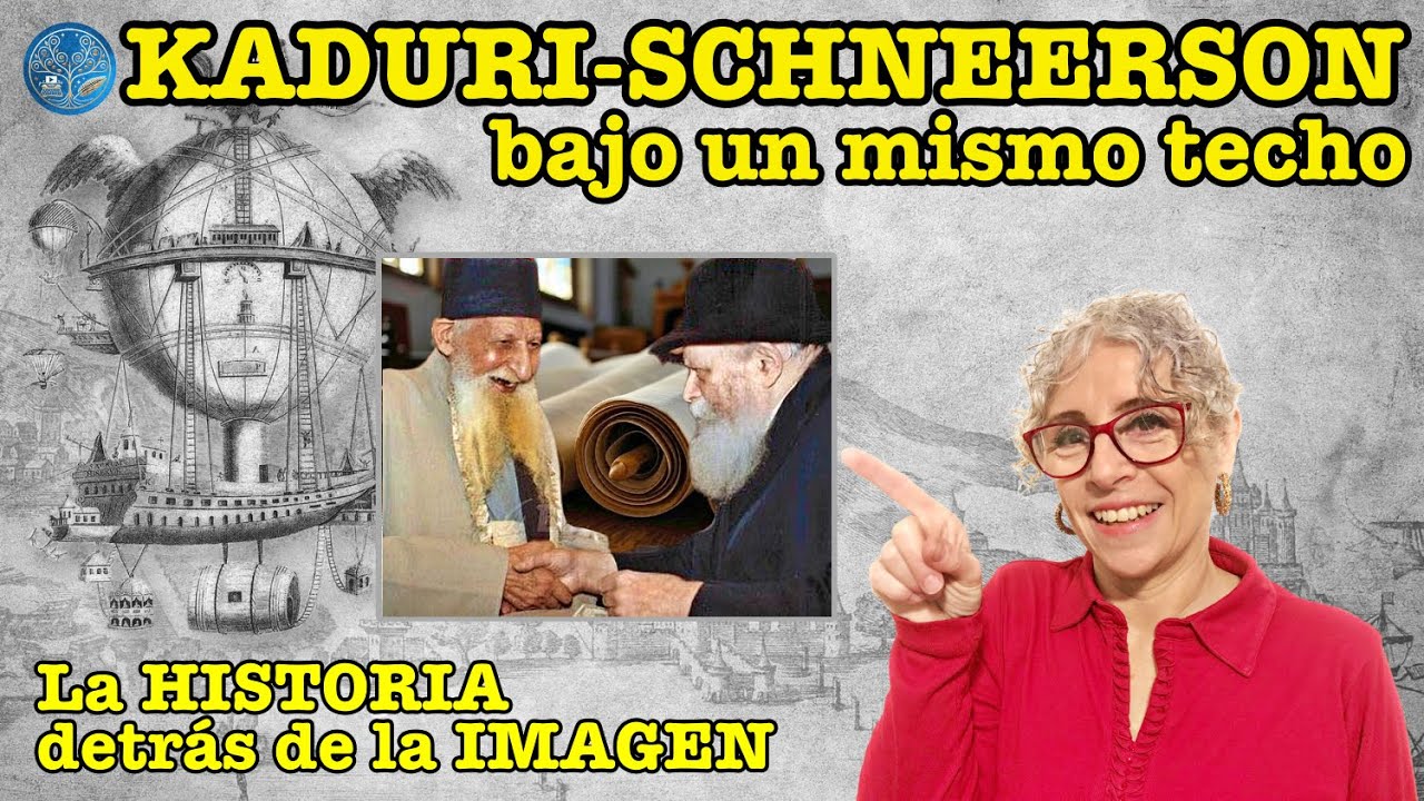 KADURI y SCHNEERSON - El ENCUENTRO de dos GIGANTES de la CABALA bajo un Mismo Techo