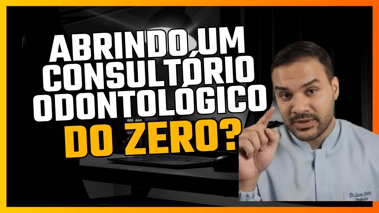 QUANTO CUSTA ABRIR UM CONSULTÓRIO ODONTOLÓGICO - PLANEJAMENTO, VALORES E ESTRATÉGIA.
