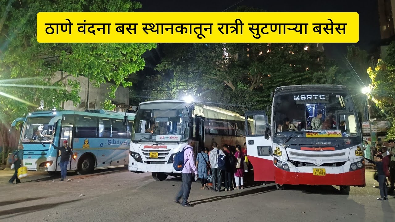 Night Departures of MSRTC Buses at Thane Vandana Bus Depot