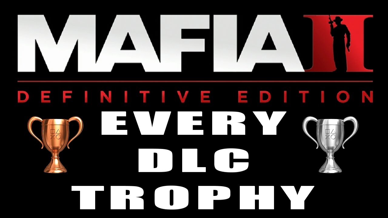 MAFIA 2: DE - ALL 20 DLC TROPHIES (Mafia 2 Definitive Edition)