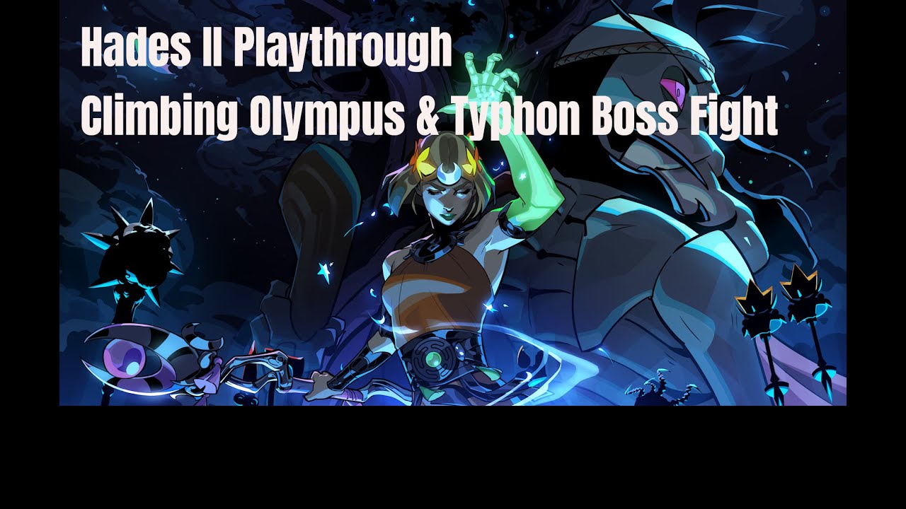 Hades II Playthrough – Climbing Olympus & Typhon Boss Fight