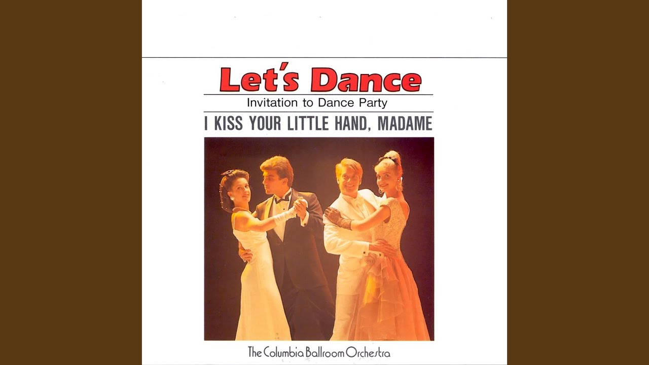 I Kiss Your Little Hand, Madame