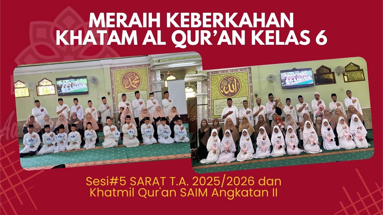 Sesi#5 SARAT T.A. 2025/2026 & Khatmil Qur'an 30 Juz Angkatan II SekolahAdab.id