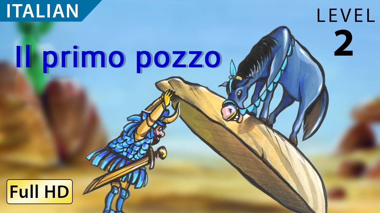 The First Well: Learn Italian with subtitles - Story for Children 