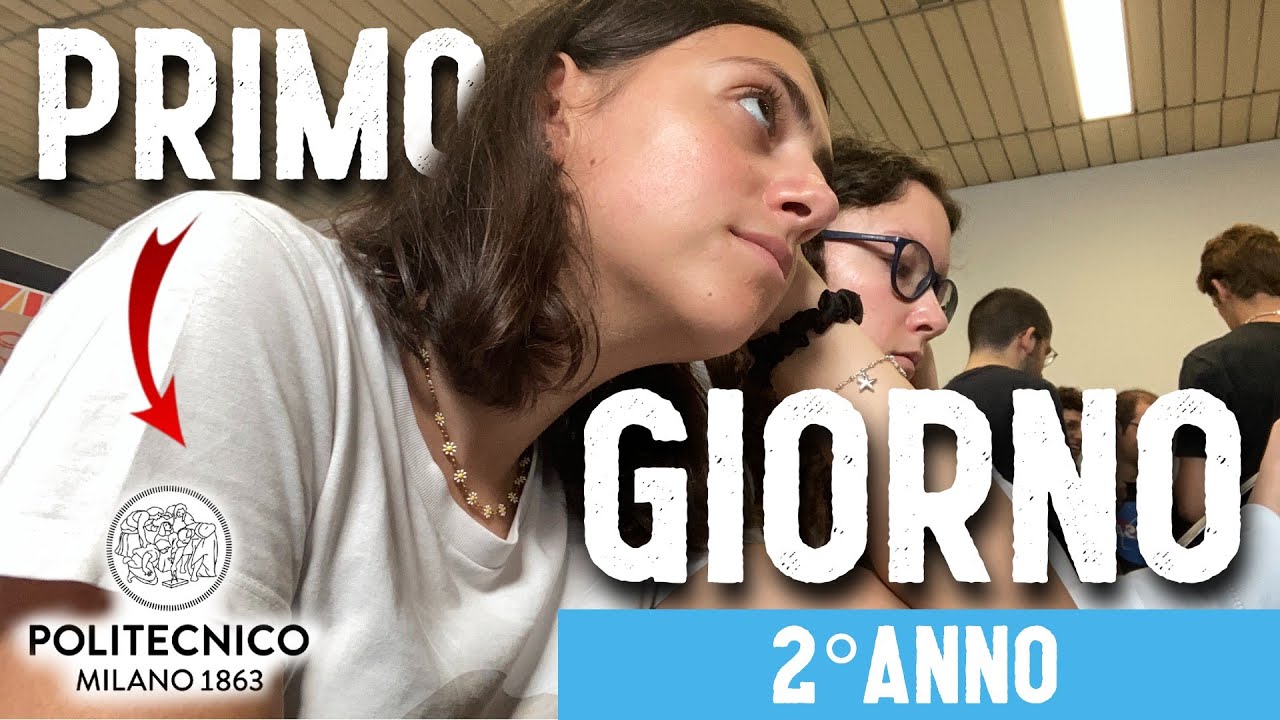 Vi porto nel mio PRIMO GIORNO del 2°ANNO! - Ingegneria matematica Politecnico Milano