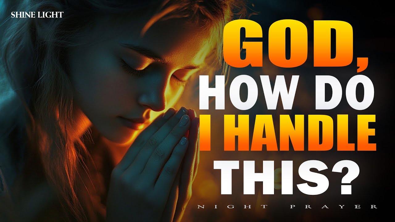 Pray This Before Bed | You Don’t Need to Have It All Together, God Understands | Bedtime Prayer