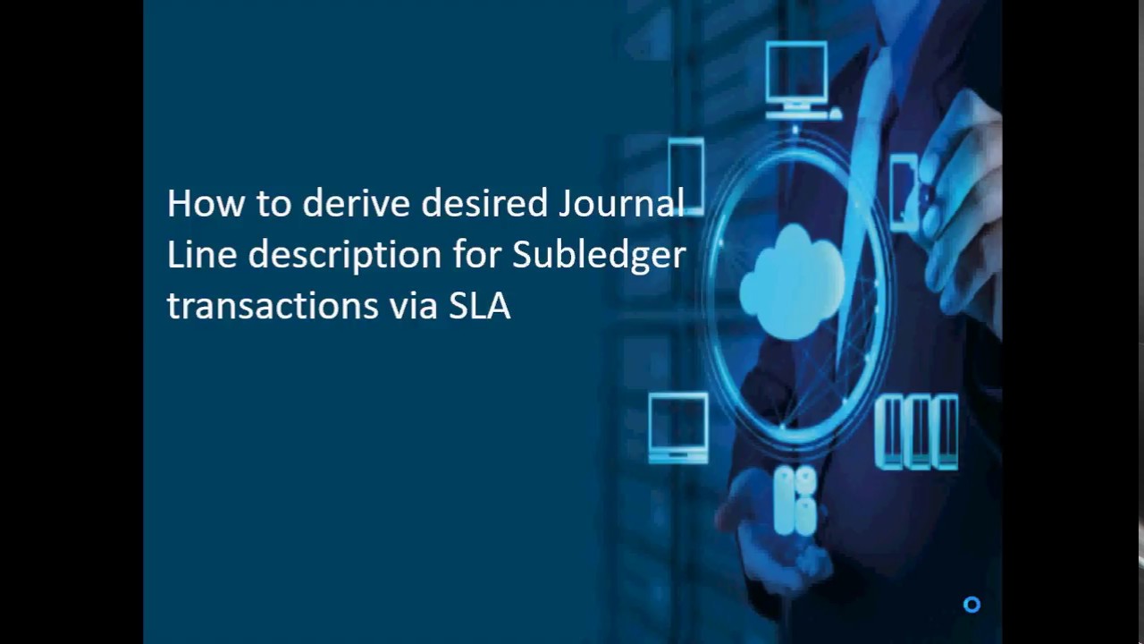 How to derive desired Journal Line descriptions for Subledger transactions via SLA