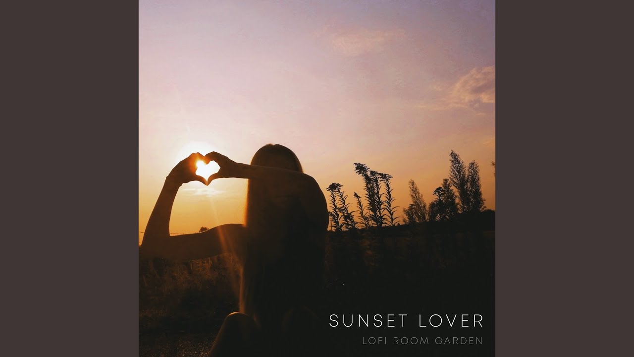 Sunset Lover (Lofi Remix)