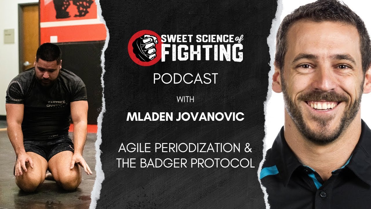 Agile Periodization, Badger Protocol, & Endurance For MMA w/ Mladen Jovanovic (SSOF Ep 172)