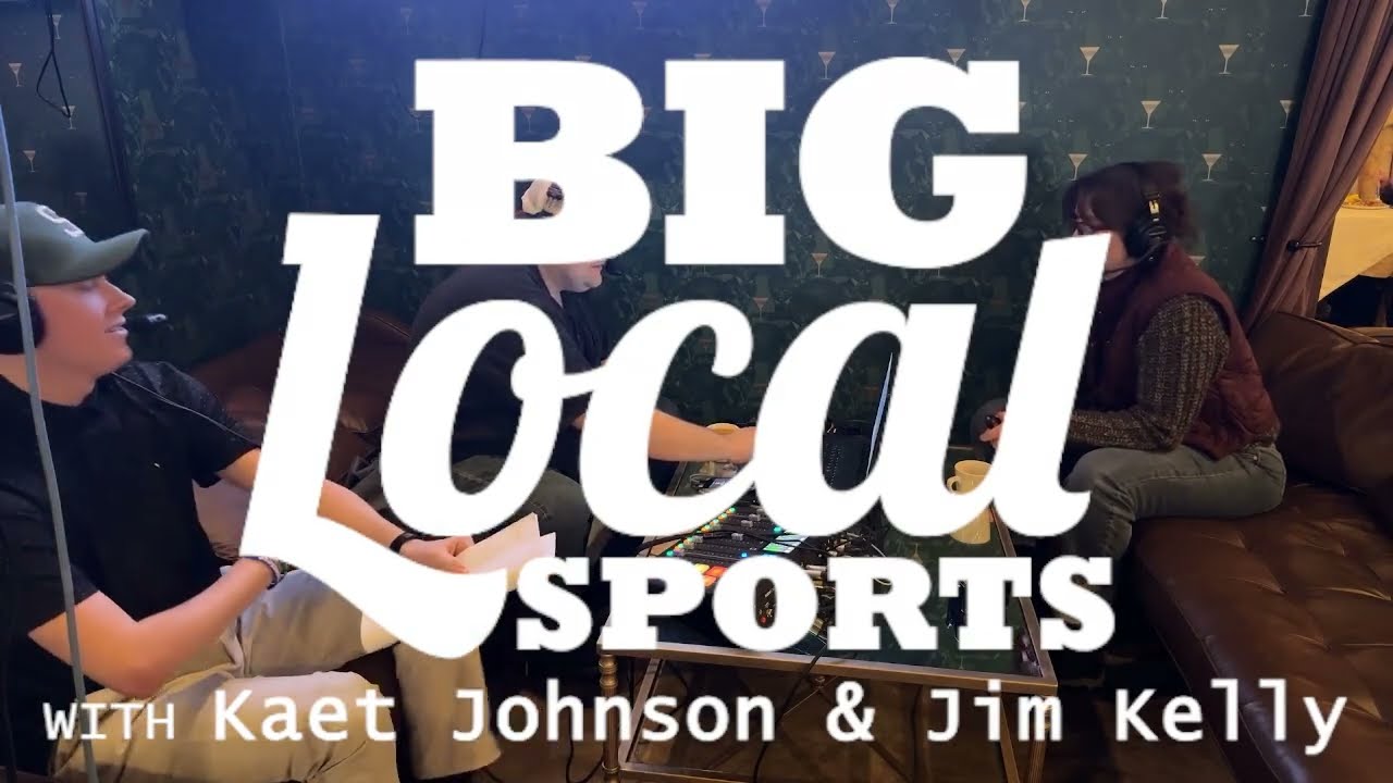 Big Local Sports Show Feat. MMR's Kaet Johnson & MMRT's Jim Kelly  - 2/24/2026