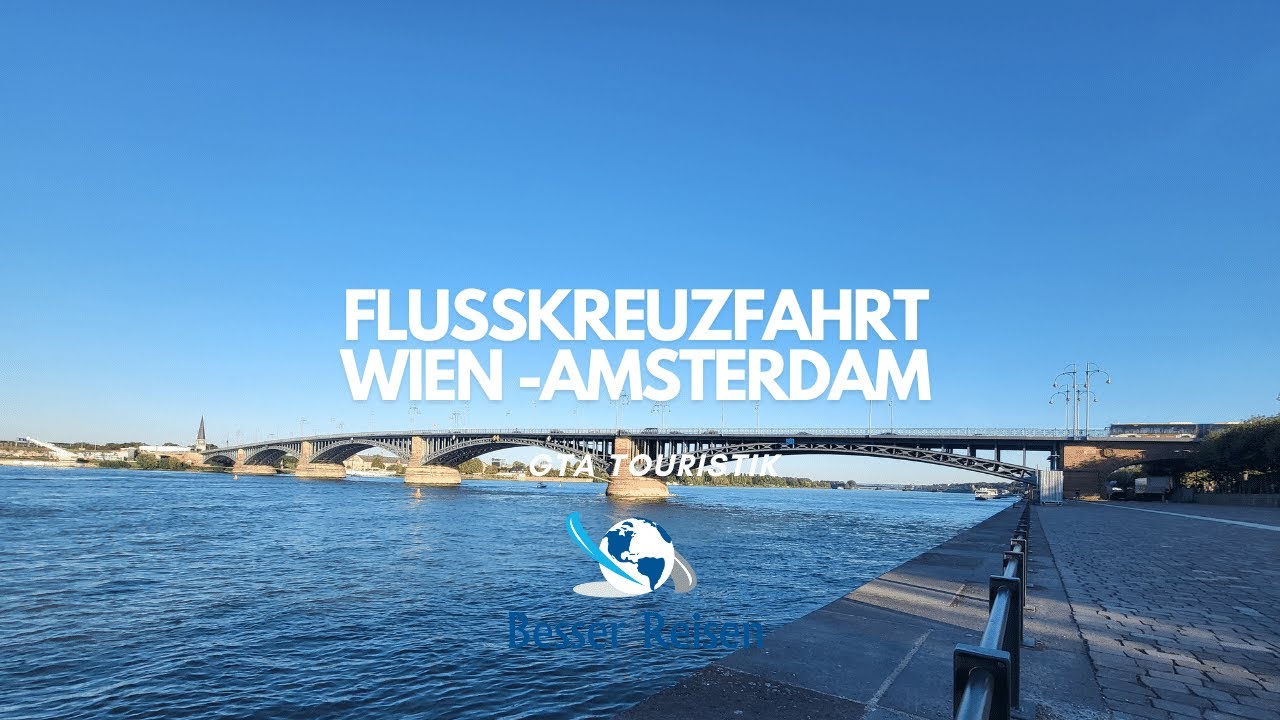 Besser Reisen - Wien bis Amsterdam 2024 - Flusskreuzfahrt #deutschland #urlaub2024 #besserreisen