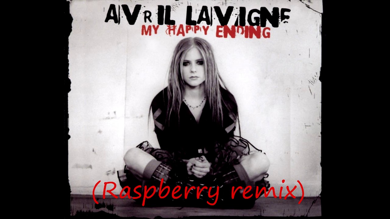Avril Lavigne - My Happy Ending (The Raspberry Remix)