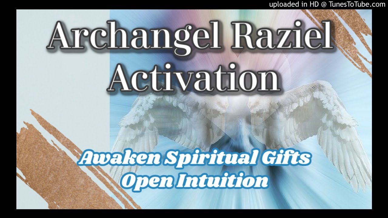 Archangel Raziel Activation [Guided Meditation] to Awaken Spiritual Gifts [11 of 14]